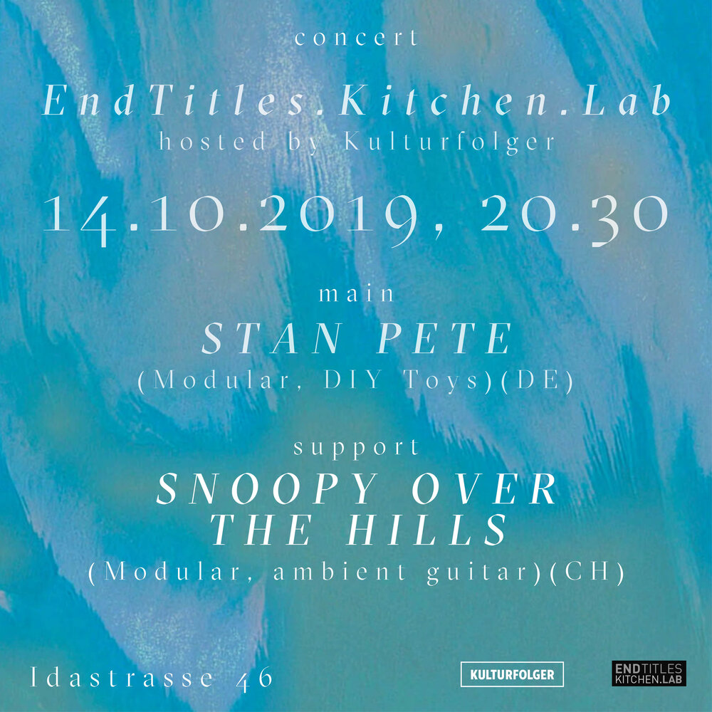 1. Snoopy over the Hills (Modular, Ambient Guitar) (CH)  2. Stan Pete (Modular, DIY Toys) (DE)    ABOUT:   Snoopy over the Hills  is the ambient project of Zurich based musician Nicolas Sciarrone. He uses guitars, lots of pedals, samplers, field recordings and a modular synthesizer to create a unique mix of drone, post-rock and ambient music. Currently he is working on his debut which is expected to be released this fall on EndTitles.ch.  Snoopy over the Hills ist das ambient projekt des Zürcher Musikers Nicolas Sciarrone. Mit Hilfe von Gitarren, zahlreichen Effektpedalen, Samplern, Field Recordings und einem modularen Synthesizer schafft er eine einmalige Mischung aus Drone, Post-Rock und Ambient. Momentan arbeitet er an seinem Debut, welches voraussichtlich im Herbst auf dem Zürcher Label EndTitles.ch erscheinen wird.     PETER "STAN PETE" SCHWIEGER  beschäftigt sich seit 2006 mit improvisierter Musik. Mittels Synthesizer erstellt er während der Auftritte von grundauf Klänge die sich manchmal nahtlos einfügen oder polarisieren. Seit 2008 modifiziert er elektronisches Kinderspielzeug, dass er flexibel bei zur Klangerstellung einsetzt. Parallel zu seinen musikalischen Ausflügen beschäftigt er sich seit 2009 mit projektbezogenen Ausstellungen. Neben dem Cooperativa Ensemble ist er Mitglied beim Beuter, Höger, Schwieger Trio, Radiolit und dem Ensemble freie Musik.  www.stanpete.de